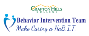 Crafton Hills College Behavioral Intervention Team: Make Caring a HaB.I.T.