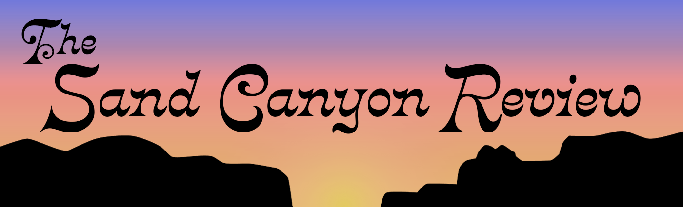 The Sand Canyon Review