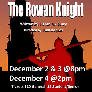 "The Rowan Knight" Theatre Performance
