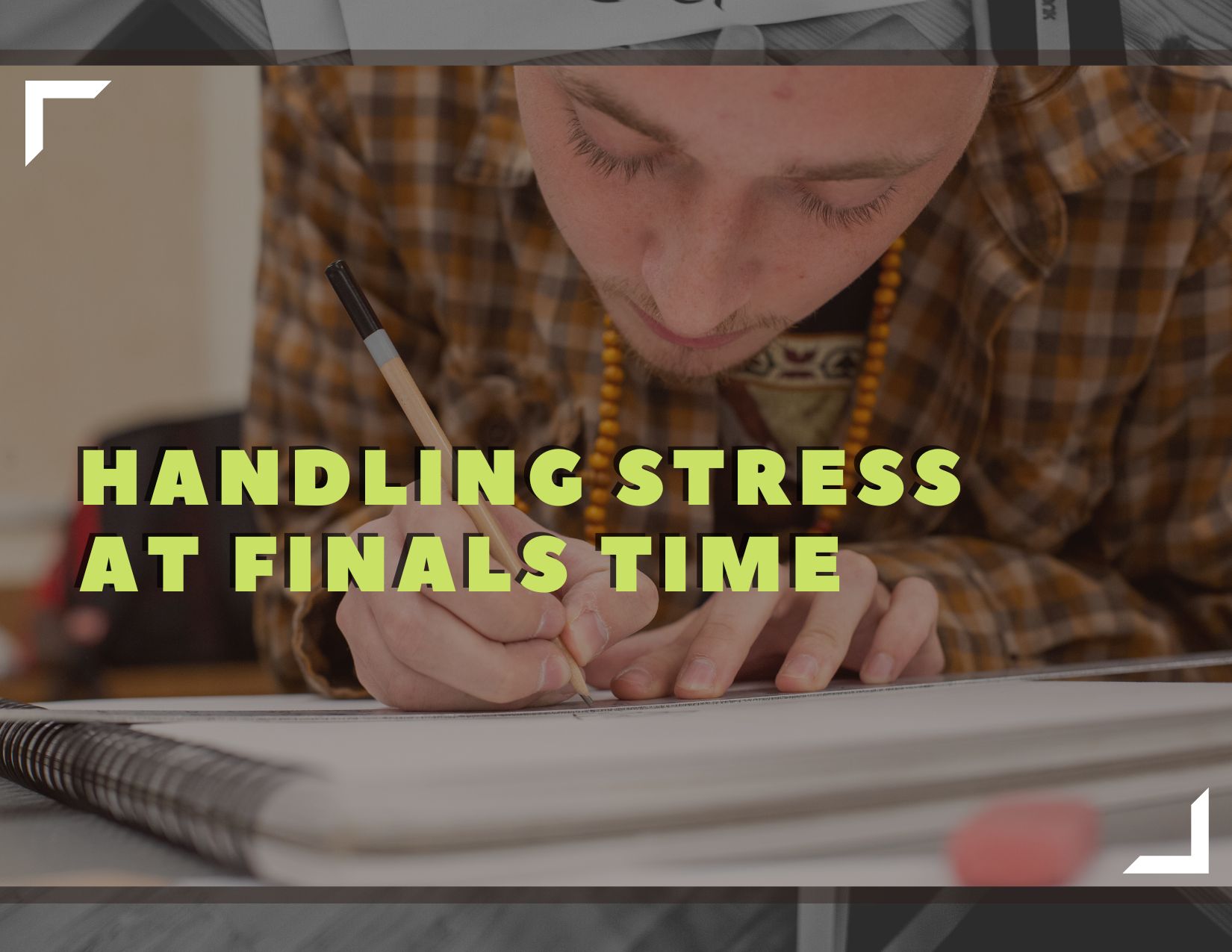 Handling Stress at Finals Time