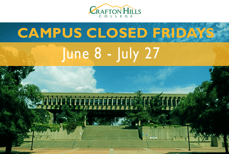 Campus Closed Fridays June 8-July 27
