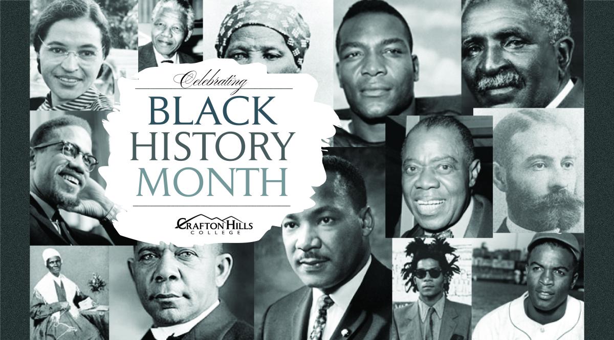 Celebrating Black History Month. Crafton Hills College