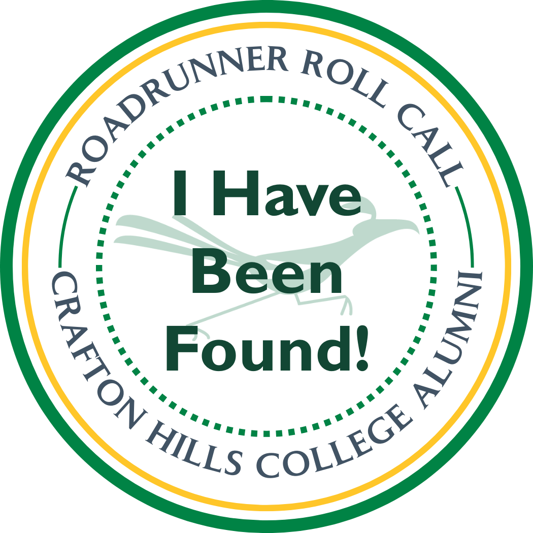 Roadrunner Roll Call, Crafton Hills Alumni: I Have Been Found!