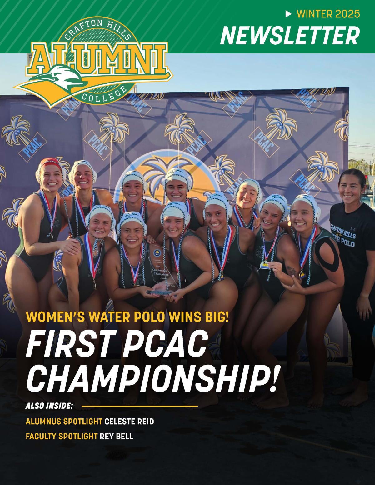 Winter 2025 Alumni Newsletter Cover: Women's Water Polo Wins Big. First PCAC Championship. Also Inside - Alumnus Spotlight: Celeste Reid. Faculty SpotlightL: Rey Bell