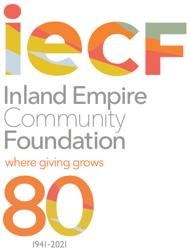 IECF Inland Empire Community Foundation: Where giving grows - 80 - 1941-2021