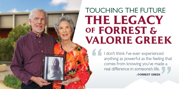 Touching the Future: The Legacy of Forrest and Valorie Greek. "I don't think I've ever experience anything as powerful as the feeling that comes from knowing you've made a real difference in someone's life." - Forrest Greek